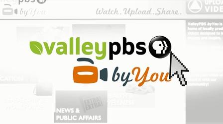 Video thumbnail: Valley PBS Community byYou ValleyPBS byYou: Stories of Our Community: July 2019