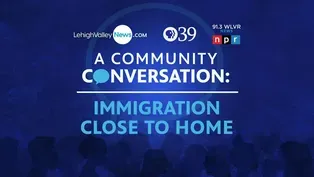 A Community Conversation: Immigration Close To Home