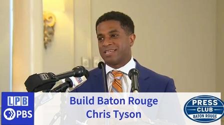 Video thumbnail: Press Club Build Baton Rouge | Chris Tyson | Press Club | 11/01/2021