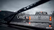 When Florence Came to Wilmington