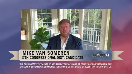 Video thumbnail: PBS Wisconsin Public Affairs 2022 Candidate Statement: Mike Van Someren - 5th Cong. Dist.