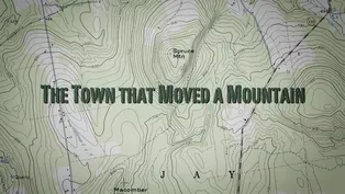 The Town that Moved a Mountain