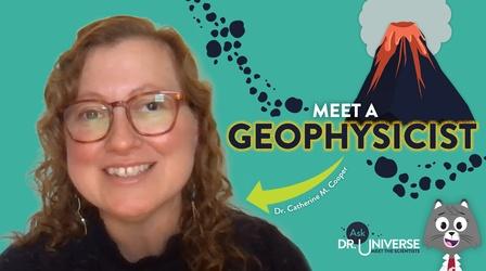 Video thumbnail: Ask Dr. Universe Ask Dr. Universe: Meet A Geophysicist