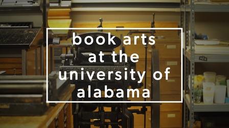 Video thumbnail: Monograph Book Arts at the University of Alabama