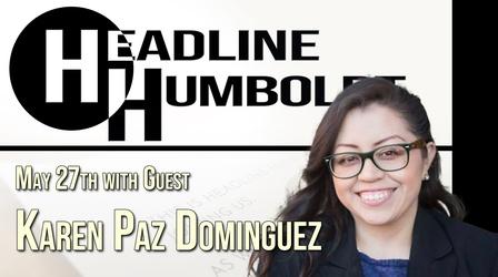 Video thumbnail: Headline Humboldt Headline Humboldt: May 27th, 2022