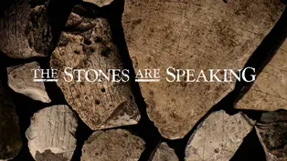 The Stones Are Speaking