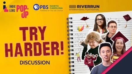 Video thumbnail: PBS North Carolina Specials Discussion | Independent Lens: Try Harder!