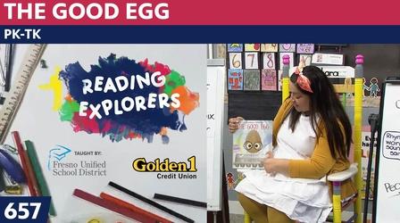 Video thumbnail: Reading Explorers PK-TK-657: The Good Egg