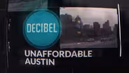 Decibel: Unaffordable Austin