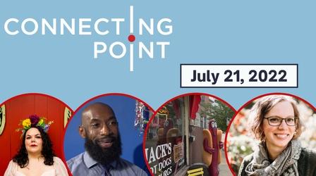Video thumbnail: Connecting Point July 21, 2022