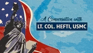 2020: A Conversation with Lt. Col. Hefti, USMC