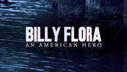 Billy Flora: An American Hero