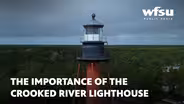 The Importance of the Crooked River Lighthouse