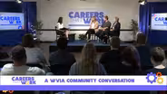 Careers that Work: A WVIA Community Conversation