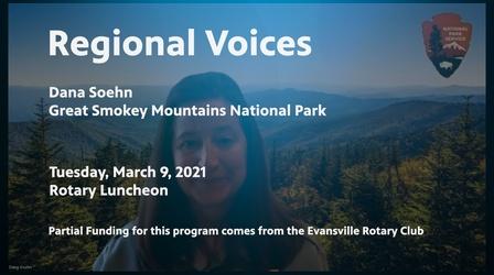 Video thumbnail: Evansville Rotary Club Regional Voices: Dana Soehn - The Great Smokey Mountains
