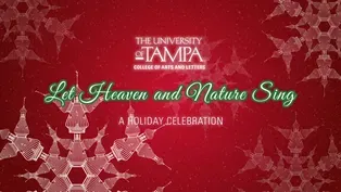 University of Tampa: Let Heaven and Nature Sing