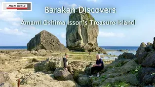 Barakan Discovers Amami Oshima: Isson's Treasure Island