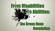 From Disabilities to Abilities: The Green Rose Revolution