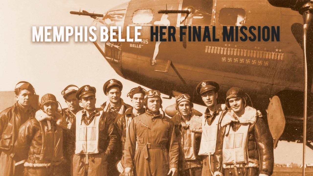 Memphis Belle: Her Final Mission