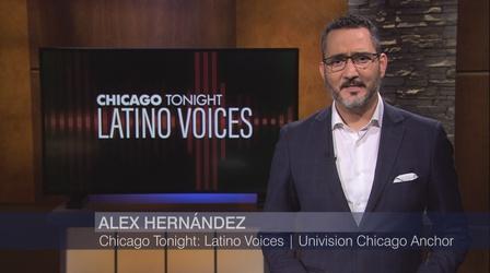 Video thumbnail: Chicago Tonight: Latino Voices Chicago Tonight: Latino Voices, July 24, 2021 - Full Show