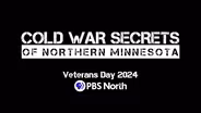 Cold War Secrets of Northern Minnesota