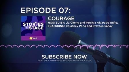 Video thumbnail: Stories from the Stage: The Podcast Courage