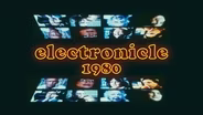 Electronicle 1980 | Preview