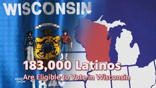 The Latino Vote in Milwaukee