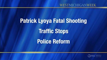 Video thumbnail: West Michigan Week Patrick Lyoya Fatal Shooting