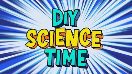 Video thumbnail: DIY Science Time DIY Science Time Coming March 19th!