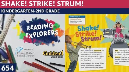 Video thumbnail: Reading Explorers K-2-654: Shake! Strike! Strum!