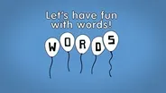 Let's have fun with words!