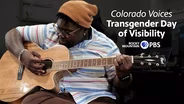 Colorado Voices: Transgender Day of Visibility