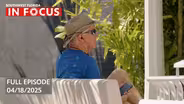 Southwest Florida In Focus | Episode 132| Apr. 18th, 2025