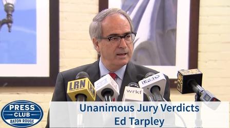 Video thumbnail: Press Club Unanimous Jury Advocate Ed Tarpley | 07/30/18 | Press Club