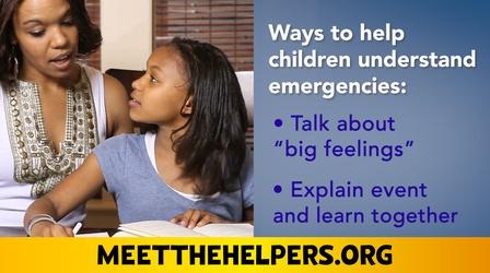 Video thumbnail: Meet the Helpers Meet The Helpers | Tips for Talking About Emergencies