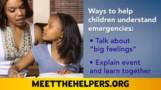Meet The Helpers | Tips for Talking About Emergencies