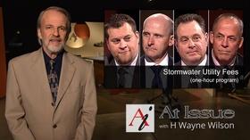 Video thumbnail: At Issue S30 E16: Stormwater Utility Fees (one hour program)