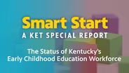 The Status of Kentucky's Early Childhood Education Workforce