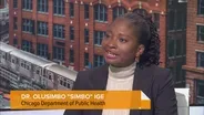 Olusimbo Ige on First Month as Chicago Health Commissioner