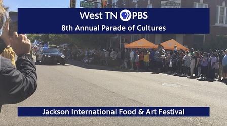 Video thumbnail: West TN PBS Specials 8th Annual Jackson International Food and Art Festival