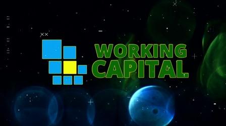Video thumbnail: Working Capital WORKING CAPITAL #704