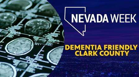 Video thumbnail: Nevada Week Dementia Friendly Clark County