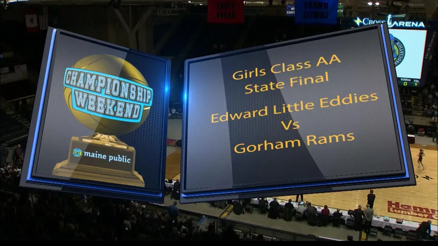 Edward Little vs. Gorham Girls Class AA Championship