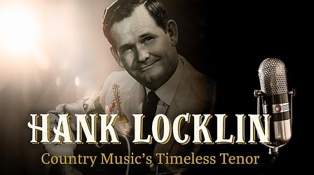 Video thumbnail: Hank Locklin: Country Music’s Timeless Tenor Hank Locklin: Country Music’s Timeless Tenor