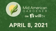 April 8, 2021 - Mid-American Gardener