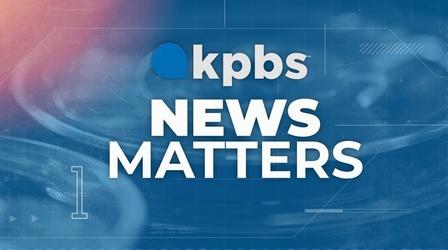 Video thumbnail: KPBS Specials 2019 KPBS News Matters