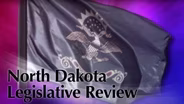 North Dakota Legislative Review 1502