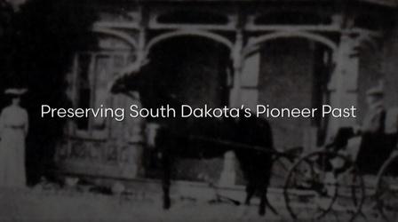 Video thumbnail: SDPB Documentaries Preserving South Dakota's Pioneer Past