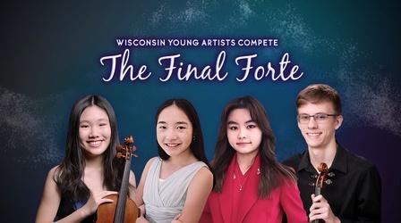 Video thumbnail: PBS Wisconsin Music & Arts Wisconsin Young Artists Compete: The Final Forte 2021